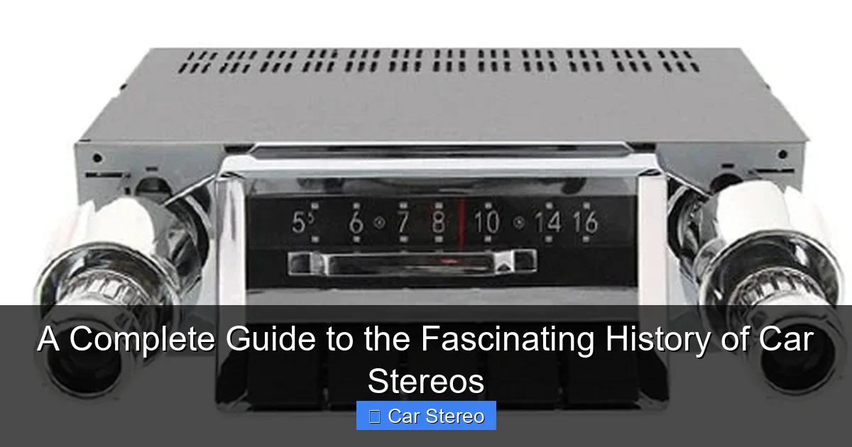 A Complete Guide to the Fascinating History of Car Stereos