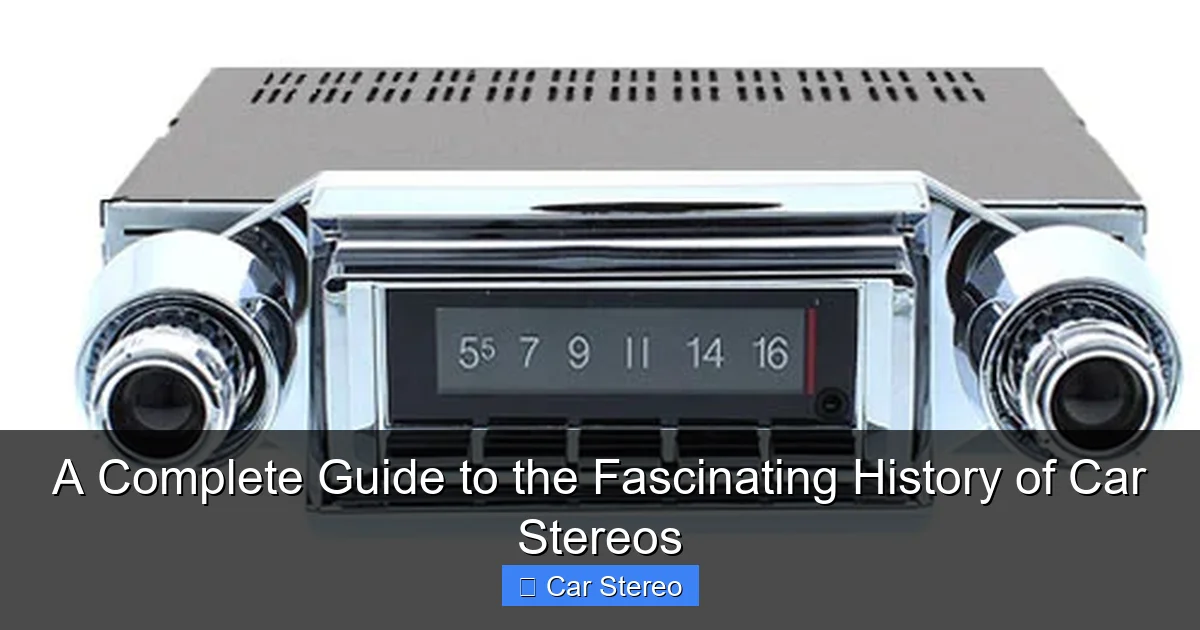 A Complete Guide to the Fascinating History of Car Stereos