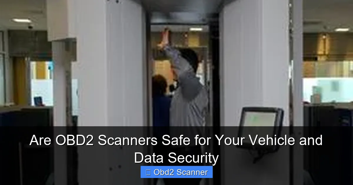 Are OBD2 Scanners Safe for Your Vehicle and Data Security