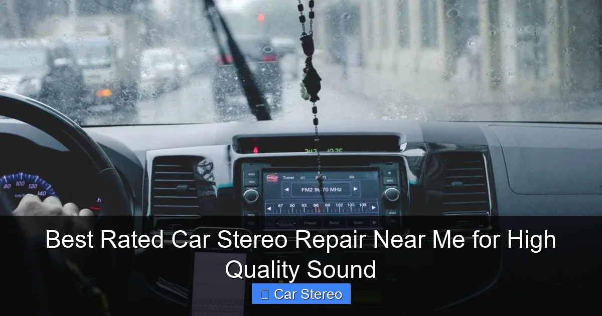 Best Rated Car Stereo Repair Near Me for High Quality Sound