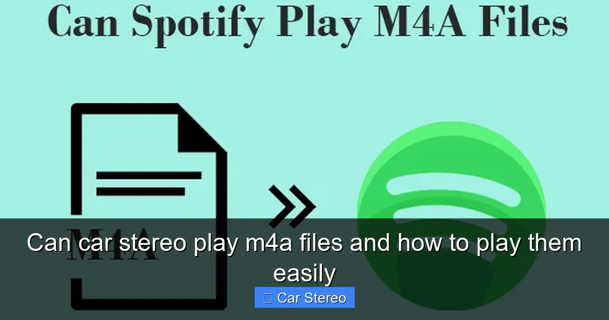 Can car stereo play m4a files and how to play them easily