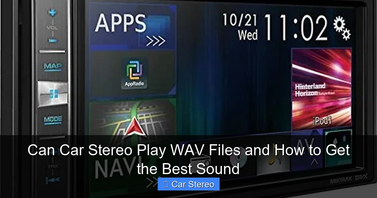 Can Car Stereo Play WAV Files and How to Get the Best Sound