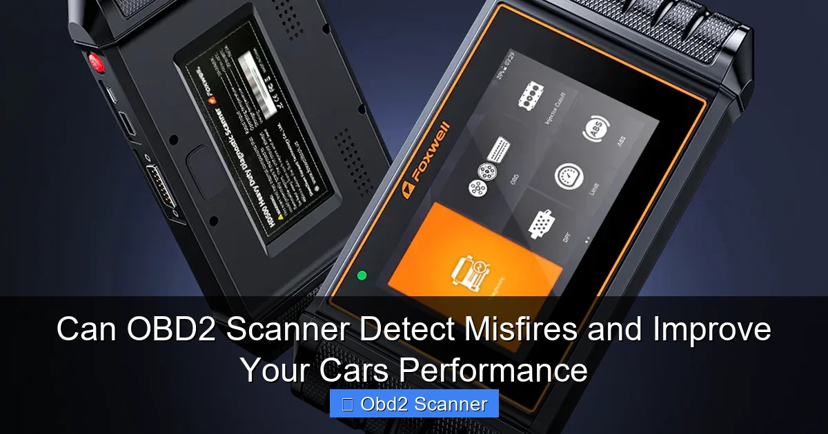 Can OBD2 Scanner Detect Misfires and Improve Your Cars Performance