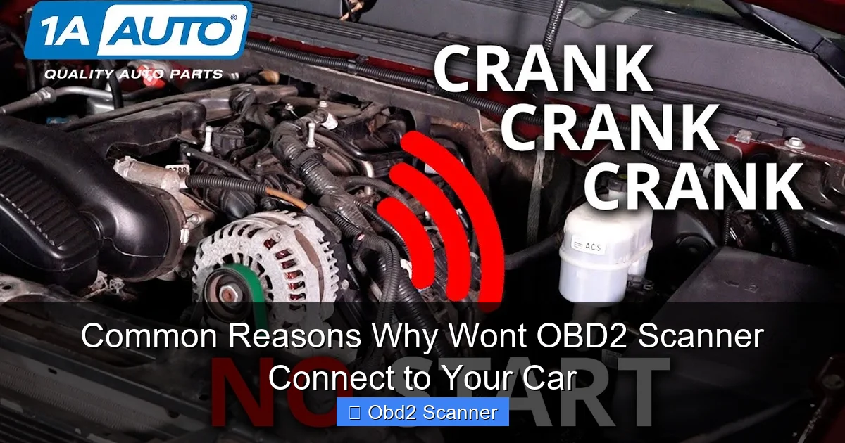 Common Reasons Why Wont OBD2 Scanner Connect to Your Car