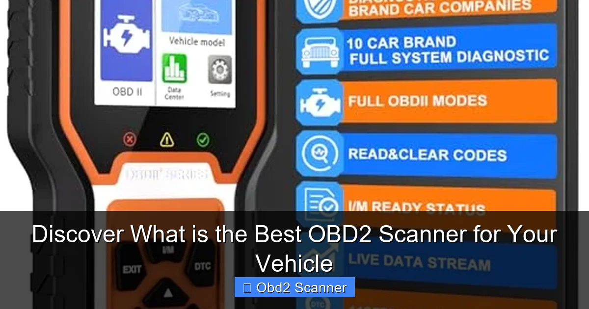 Discover What is the Best OBD2 Scanner for Your Vehicle