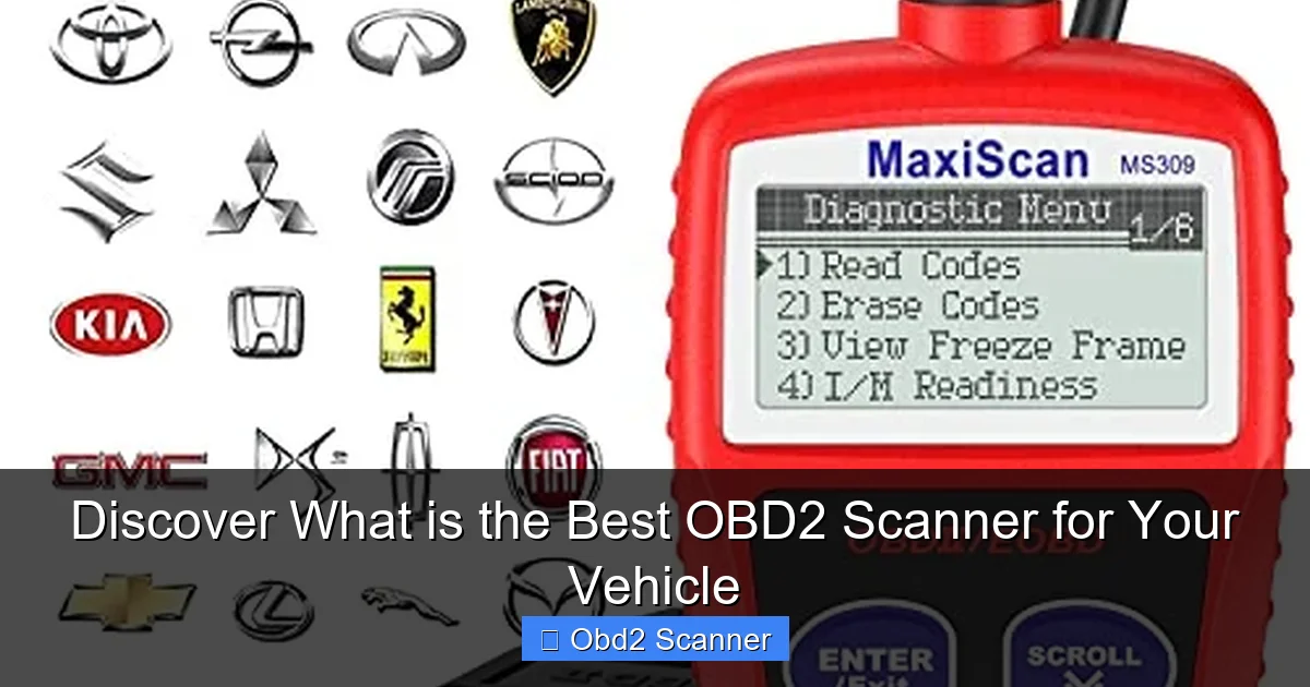 Discover What is the Best OBD2 Scanner for Your Vehicle