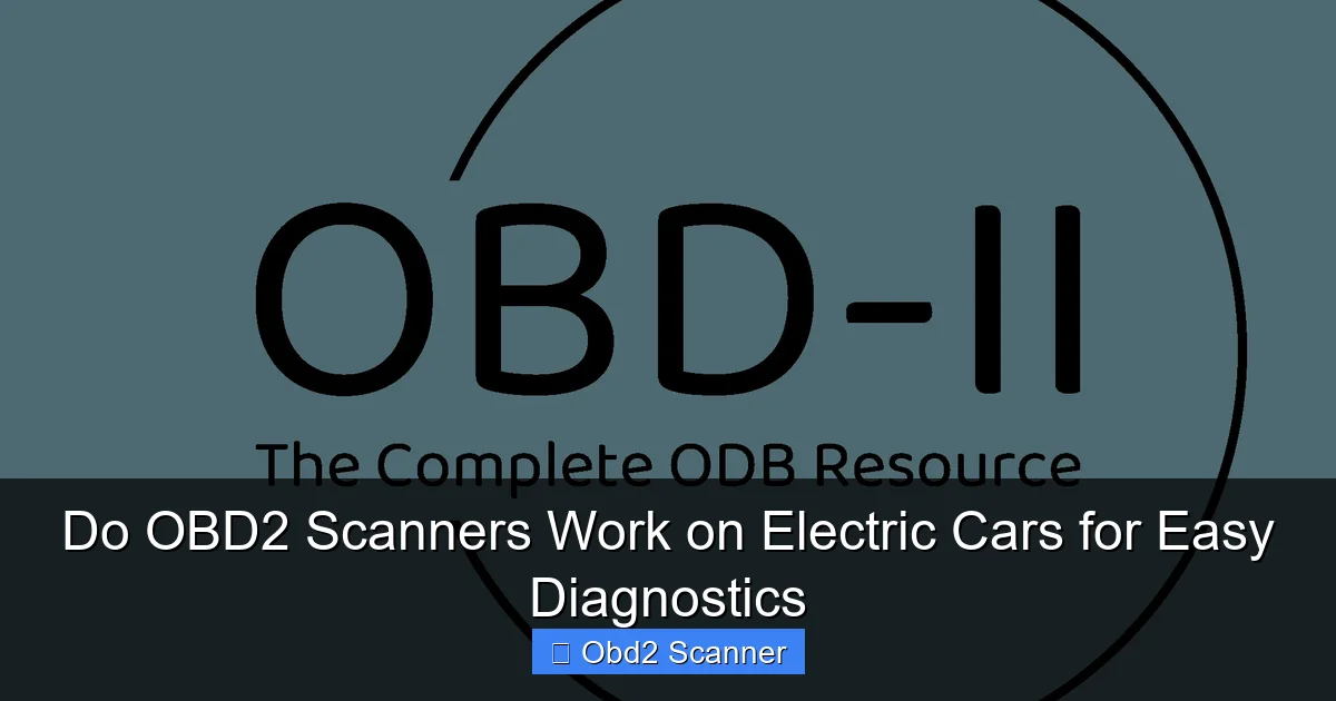Do OBD2 Scanners Work on Electric Cars for Easy Diagnostics