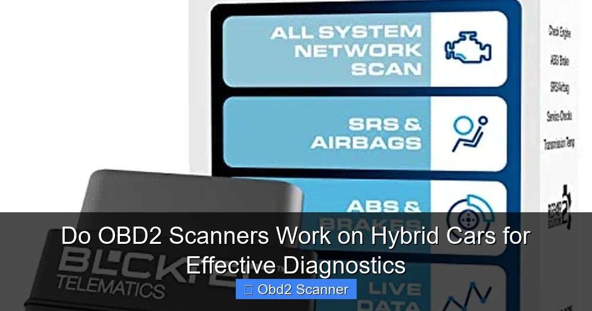 Do OBD2 Scanners Work on Hybrid Cars for Effective Diagnostics