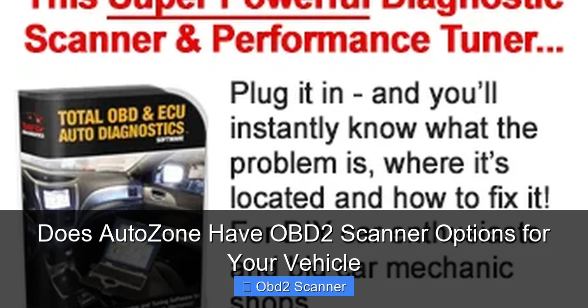 Does AutoZone Have OBD2 Scanner Options for Your Vehicle