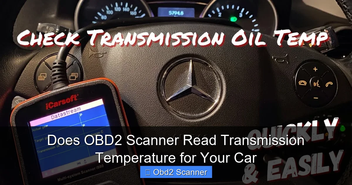 Does OBD2 Scanner Read Transmission Temperature for Your Car