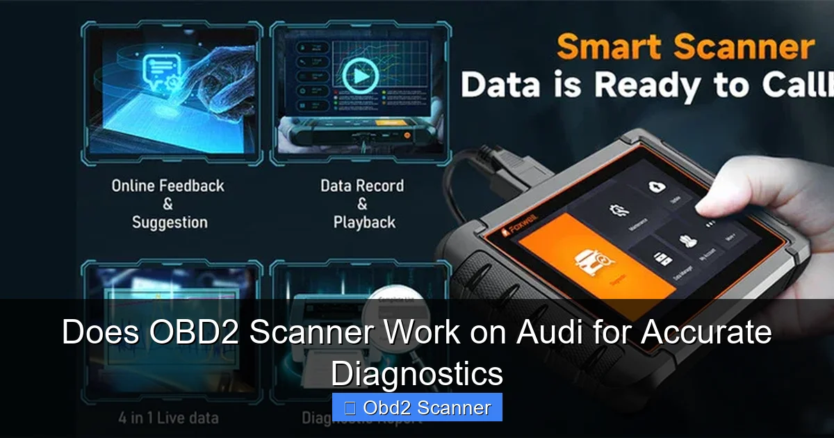 Does OBD2 Scanner Work on Audi for Accurate Diagnostics