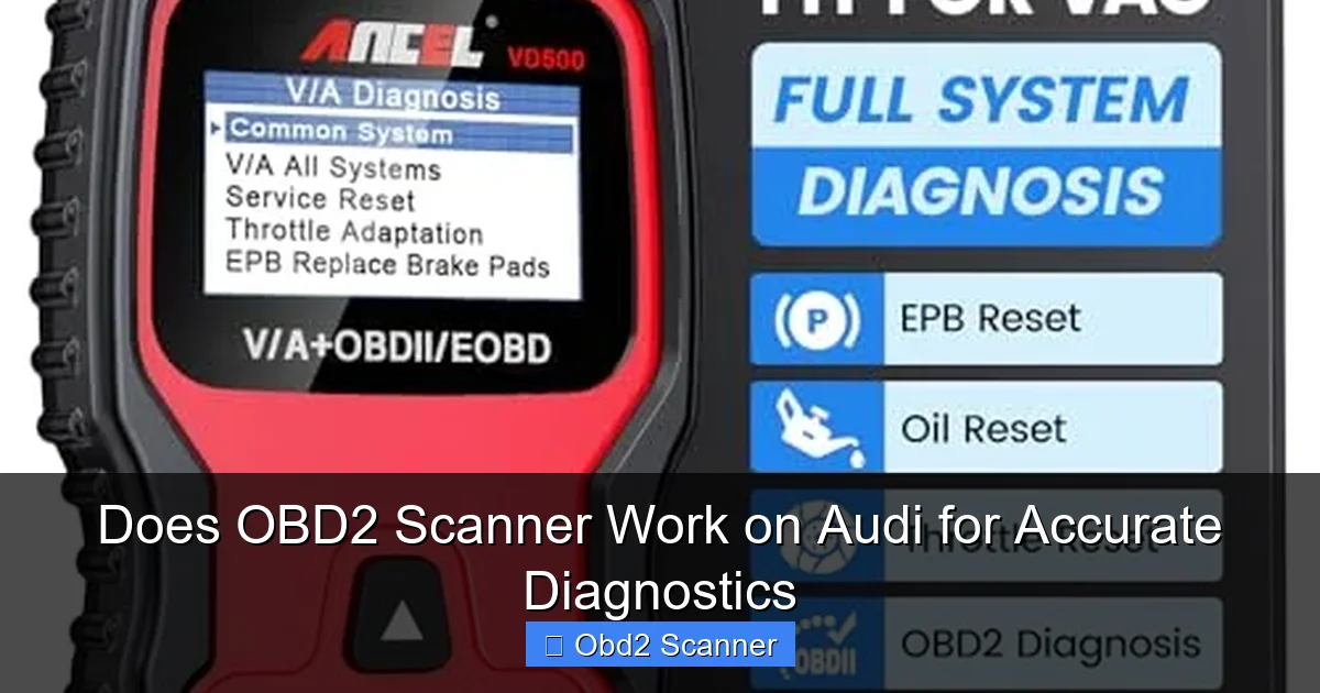 Does OBD2 Scanner Work on Audi for Accurate Diagnostics