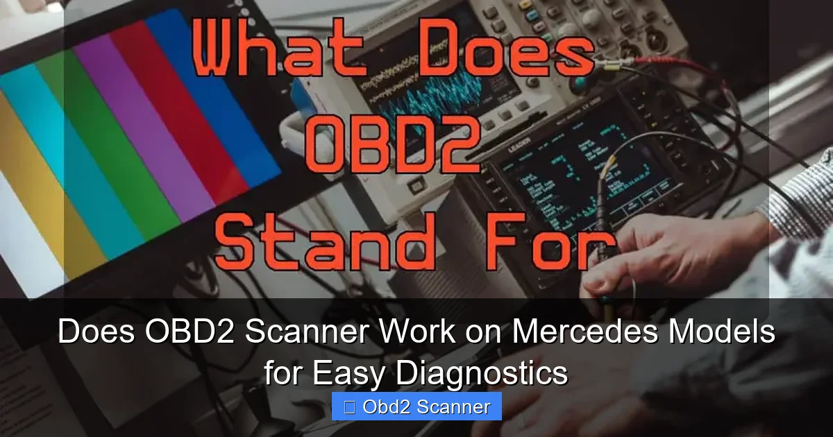 Does OBD2 Scanner Work on Mercedes Models for Easy Diagnostics