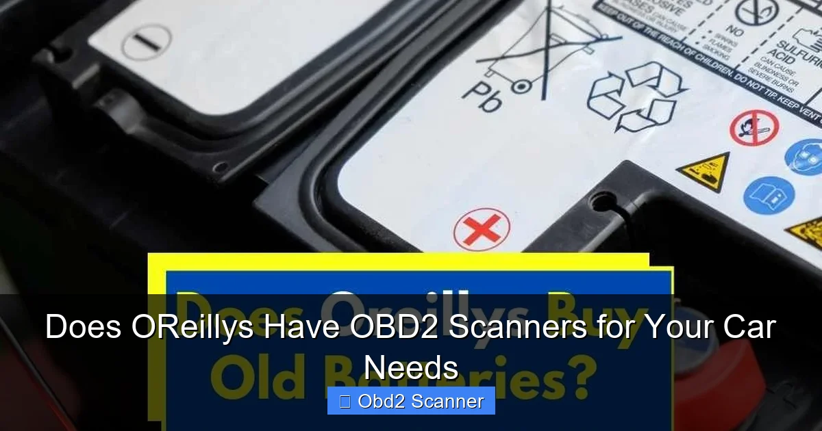 Does OReillys Have OBD2 Scanners for Your Car Needs
