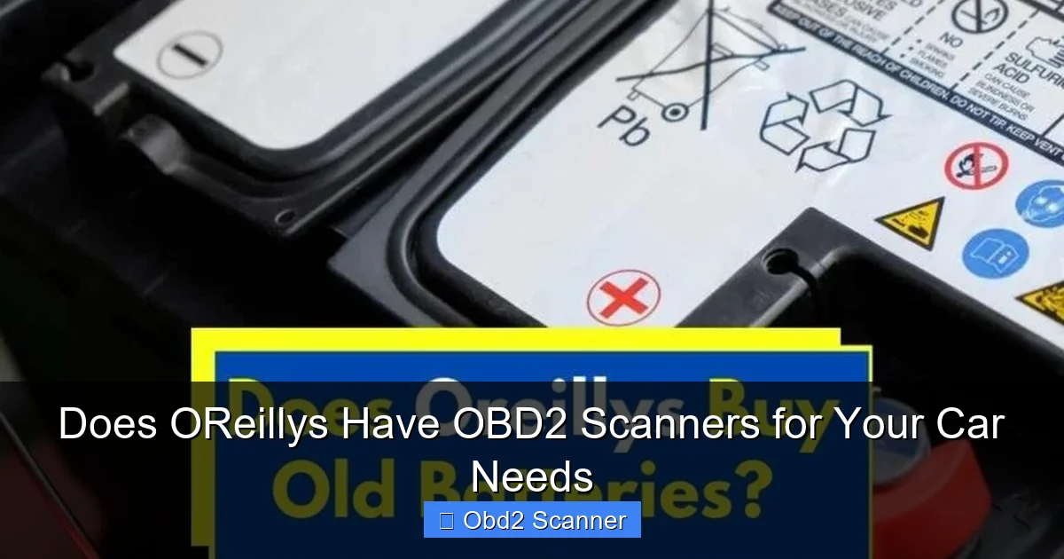 Does OReillys Have OBD2 Scanners for Your Car Needs