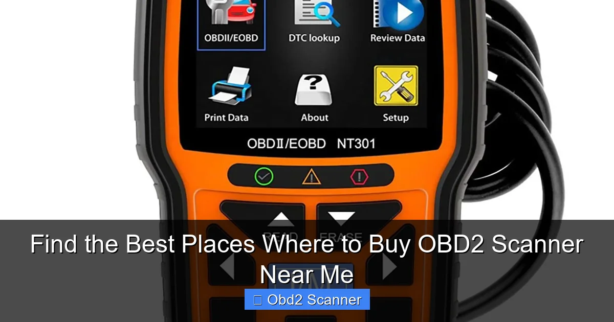 Find the Best Places Where to Buy OBD2 Scanner Near Me