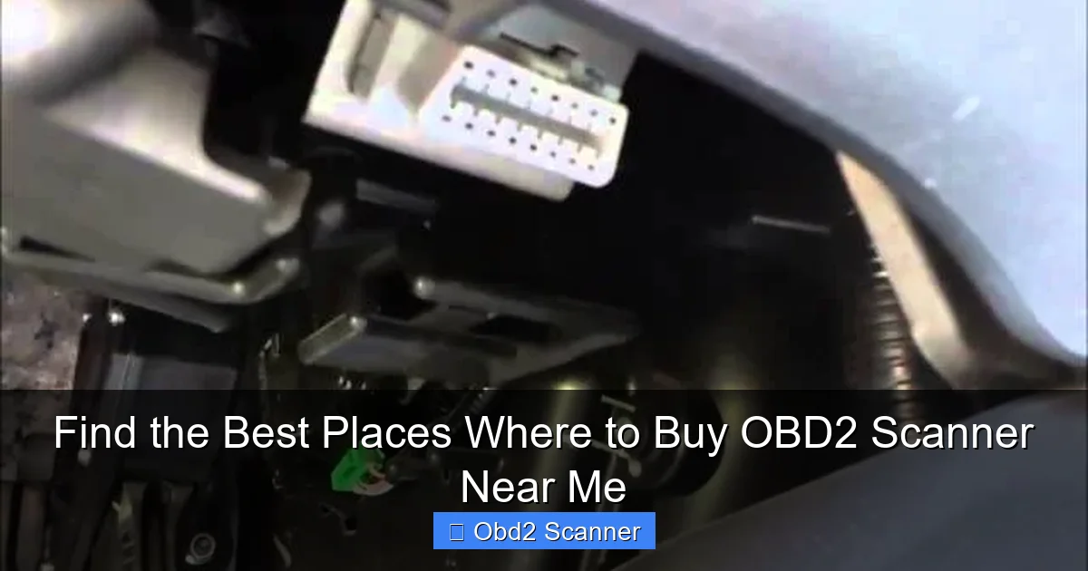 Find the Best Places Where to Buy OBD2 Scanner Near Me