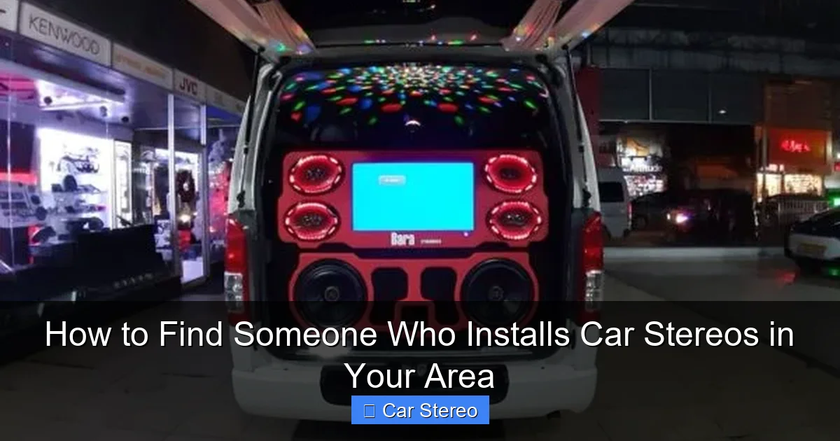 How to Find Someone Who Installs Car Stereos in Your Area