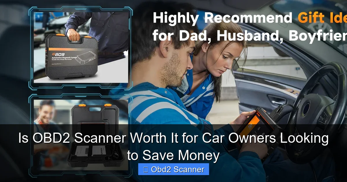 Is OBD2 Scanner Worth It for Car Owners Looking to Save Money