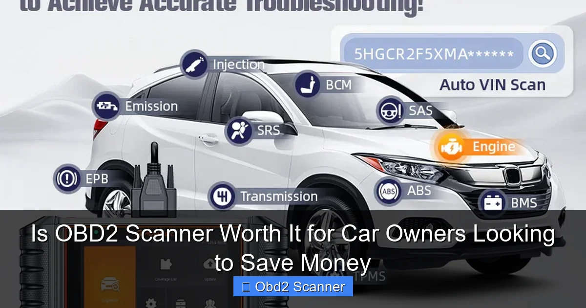 Is OBD2 Scanner Worth It for Car Owners Looking to Save Money