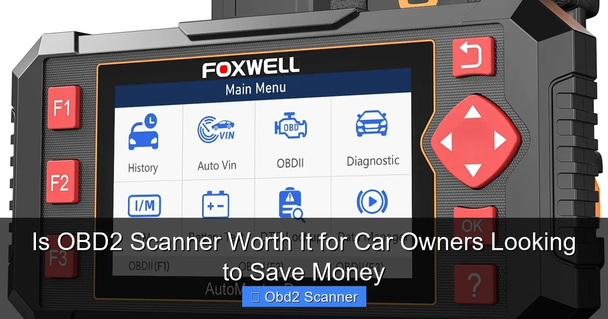 Is OBD2 Scanner Worth It for Car Owners Looking to Save Money