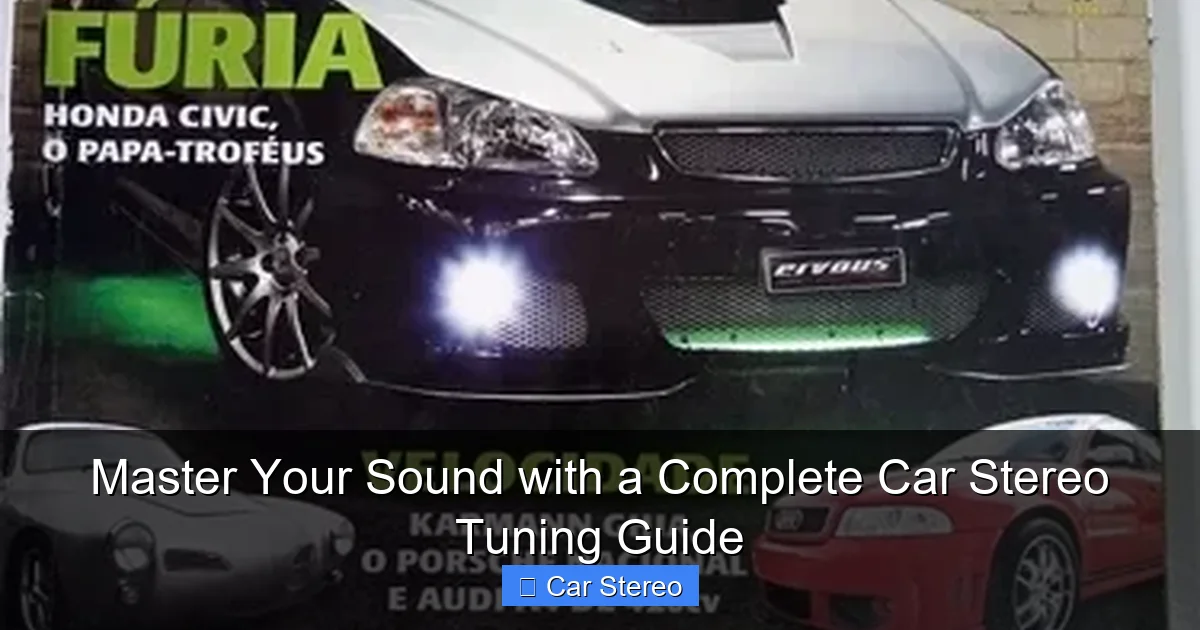 Master Your Sound with a Complete Car Stereo Tuning Guide