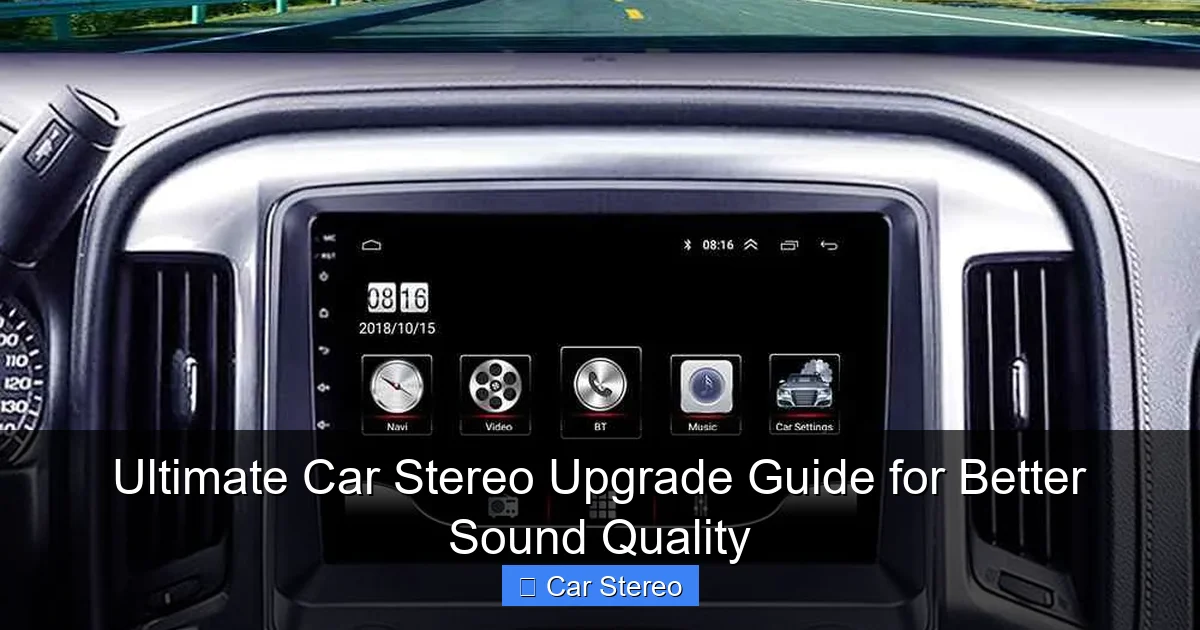 Ultimate Car Stereo Upgrade Guide for Better Sound Quality