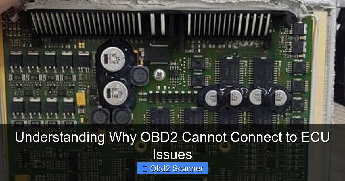 Understanding Why OBD2 Cannot Connect to ECU Issues