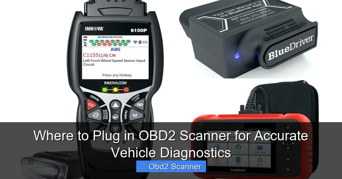 Where to Plug in OBD2 Scanner for Accurate Vehicle Diagnostics