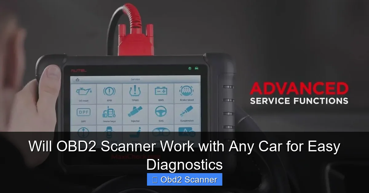 Will OBD2 Scanner Work with Any Car for Easy Diagnostics