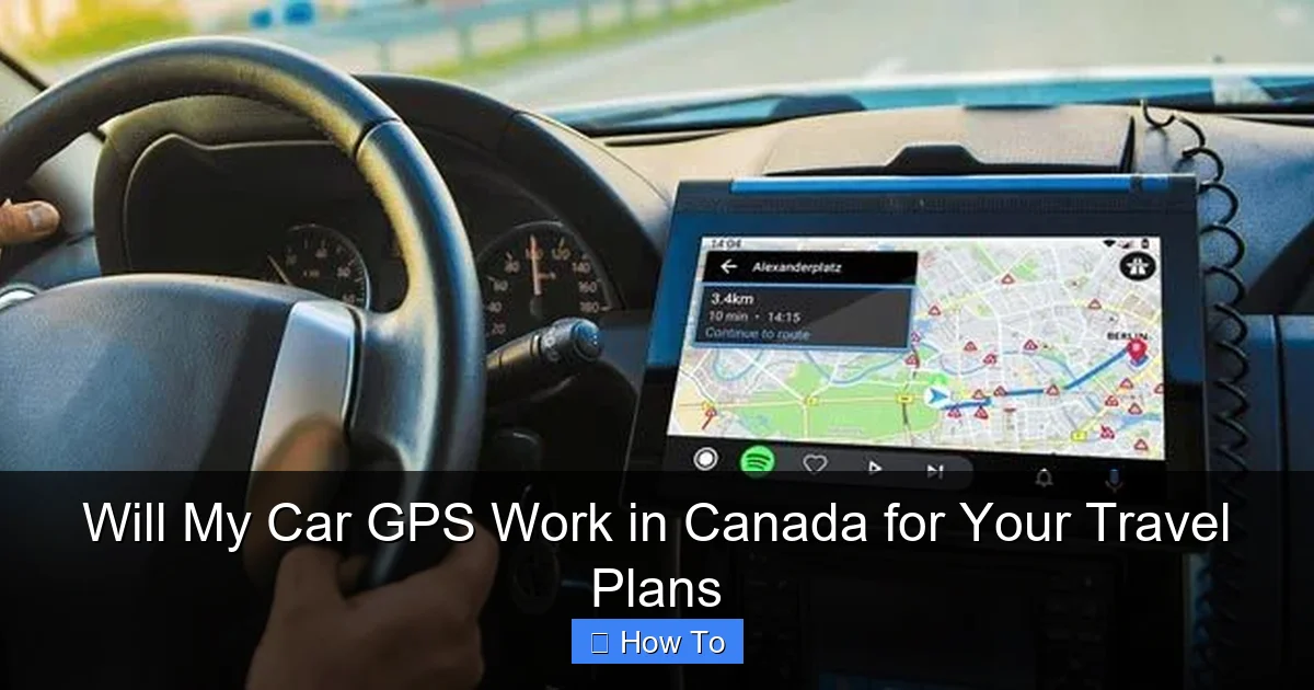 Will My Car GPS Work in Canada for Your Travel Plans